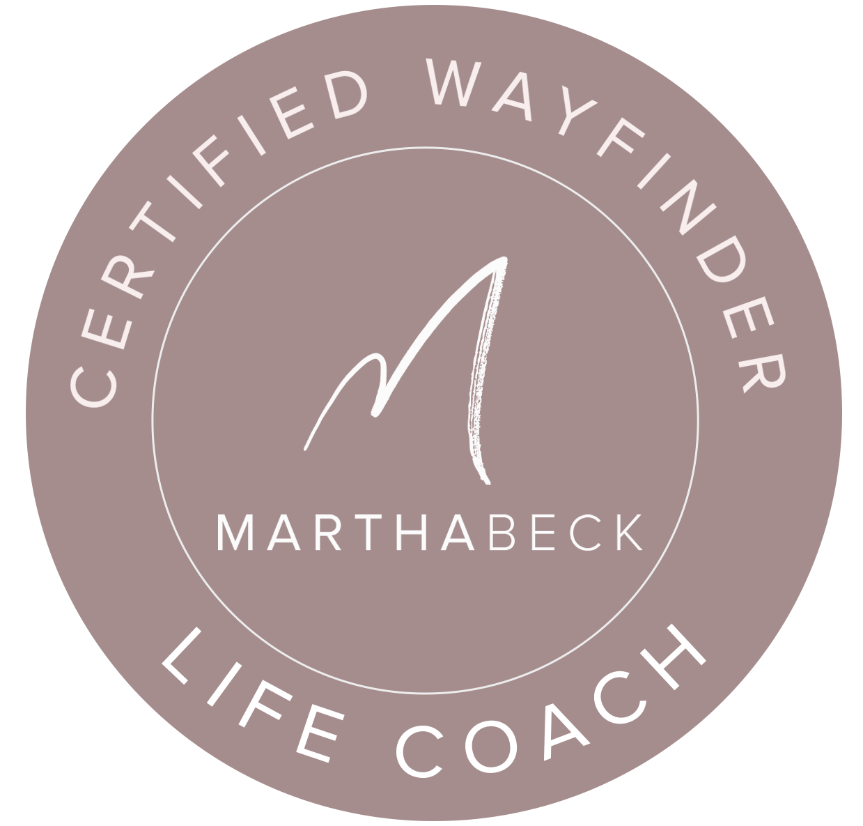 Martha Beck Certified Wayfinder Life Coach